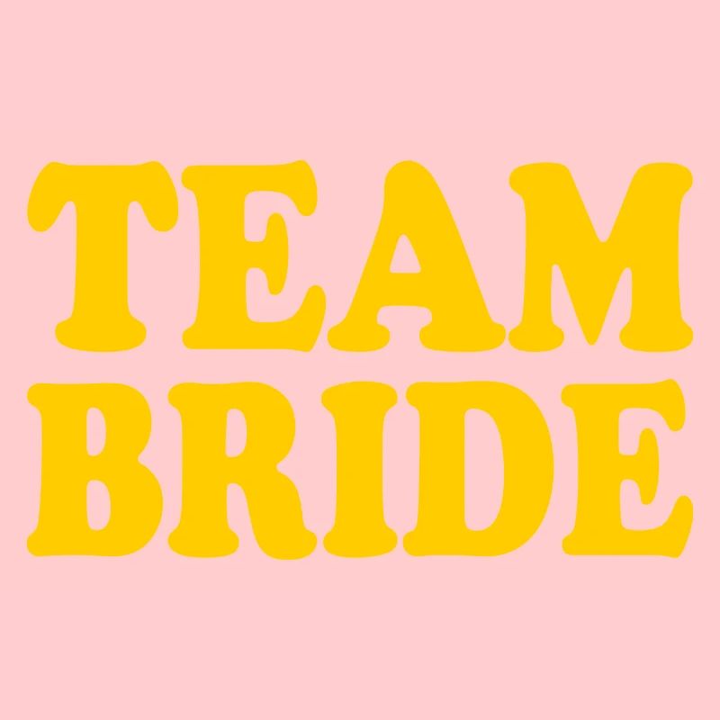 Team bride