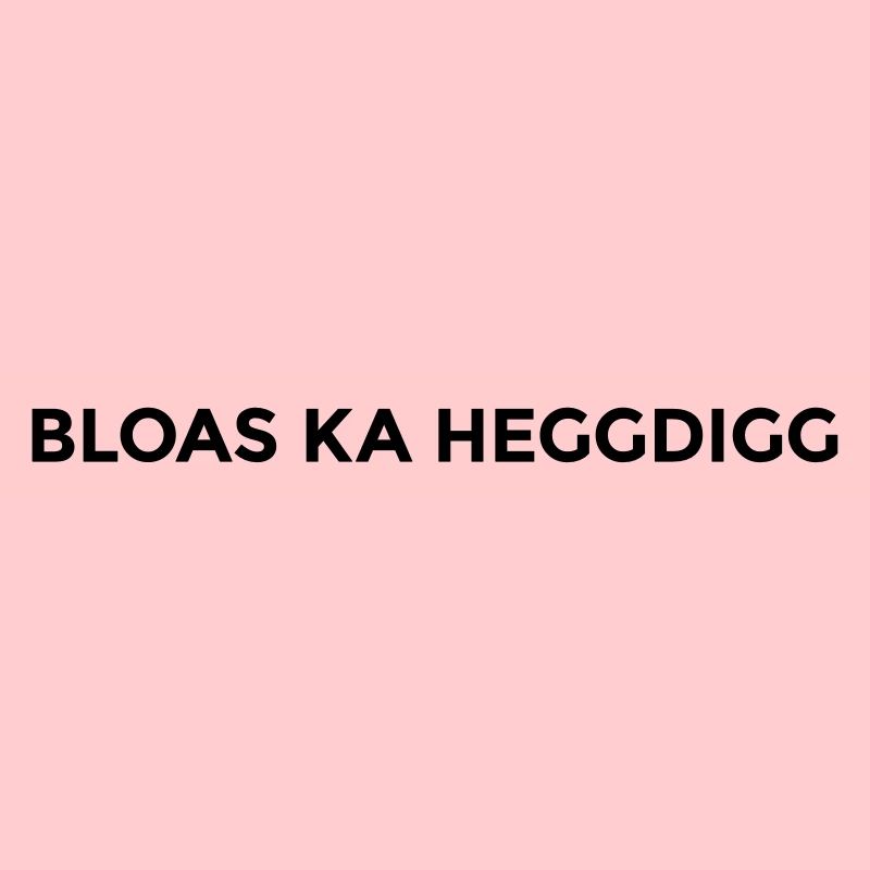 Bloas ka heggdigg - montserrat
