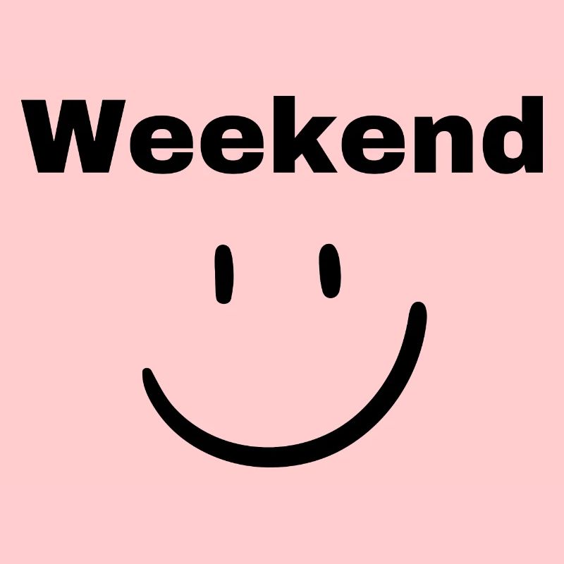 Weekend :) Witziger Spruch ist eine mega Geschenk