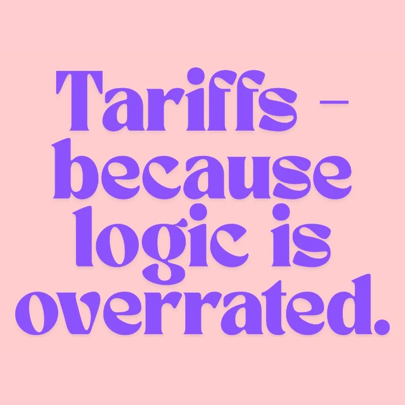 Tarifs - parce que la logique est surestimée !