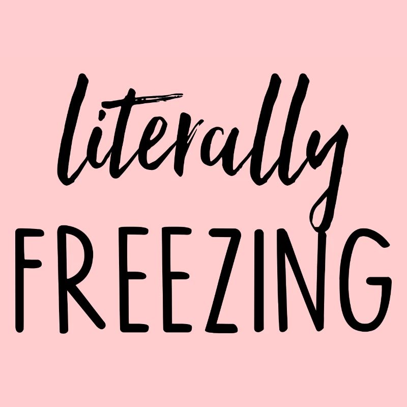Literally Freezing