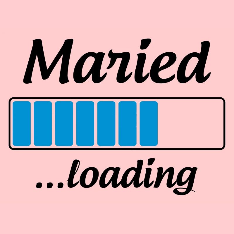 Maried ...loading - Wedding
