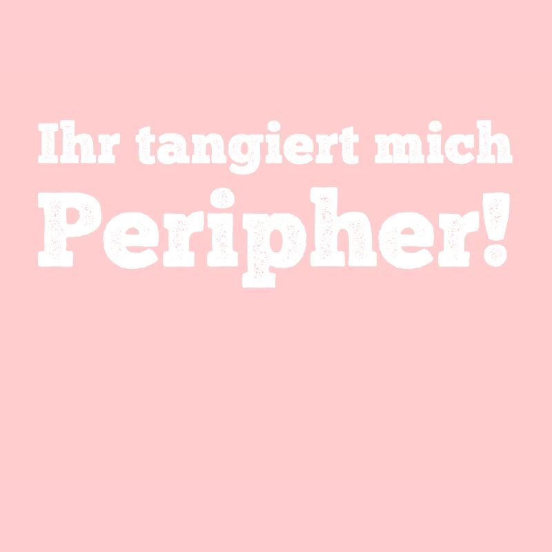 You affect me peripherally!