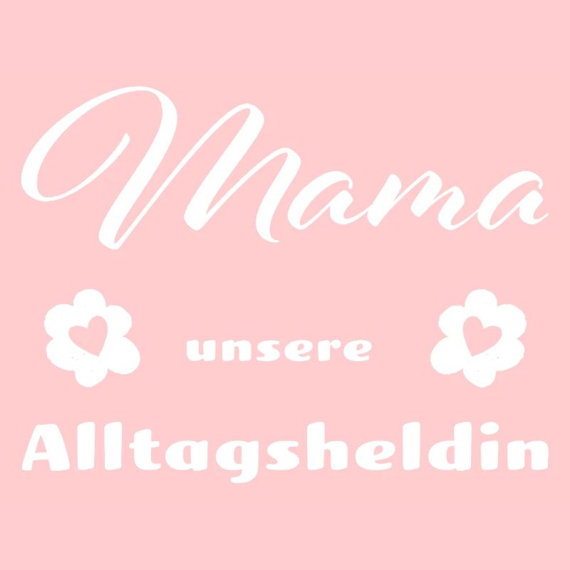 Mama - Mutter - Mutti - Muttertag