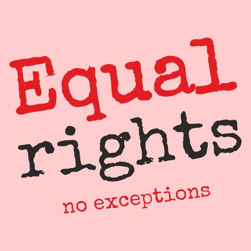 Equal rights, no exceptions