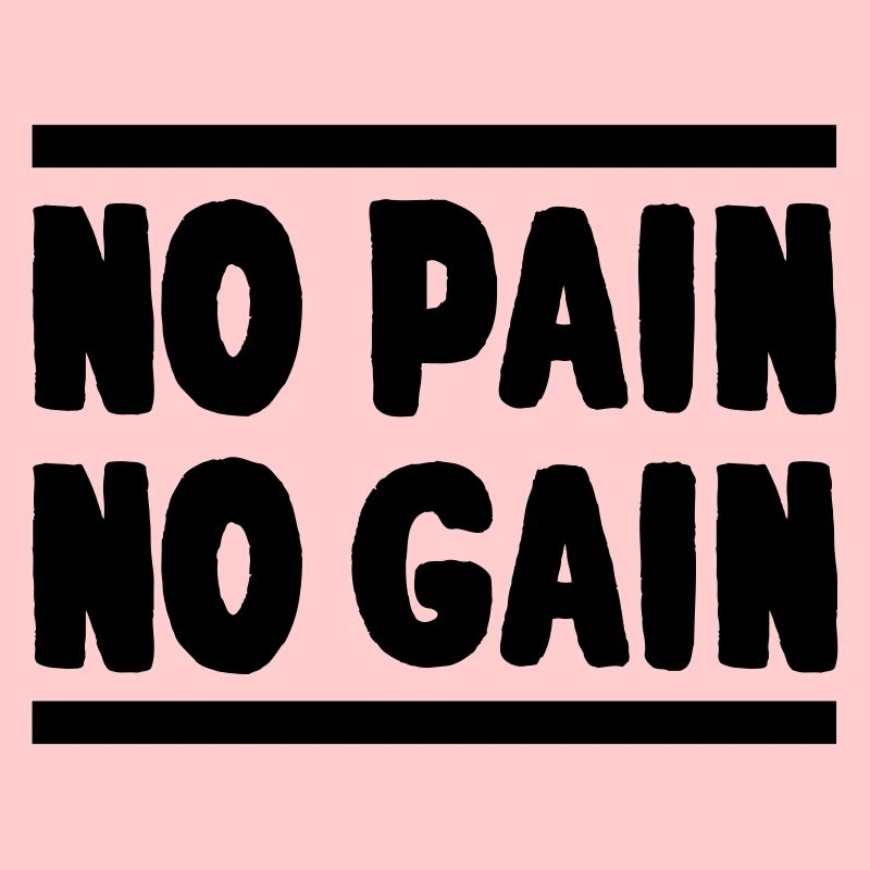 no_pain_no_gain