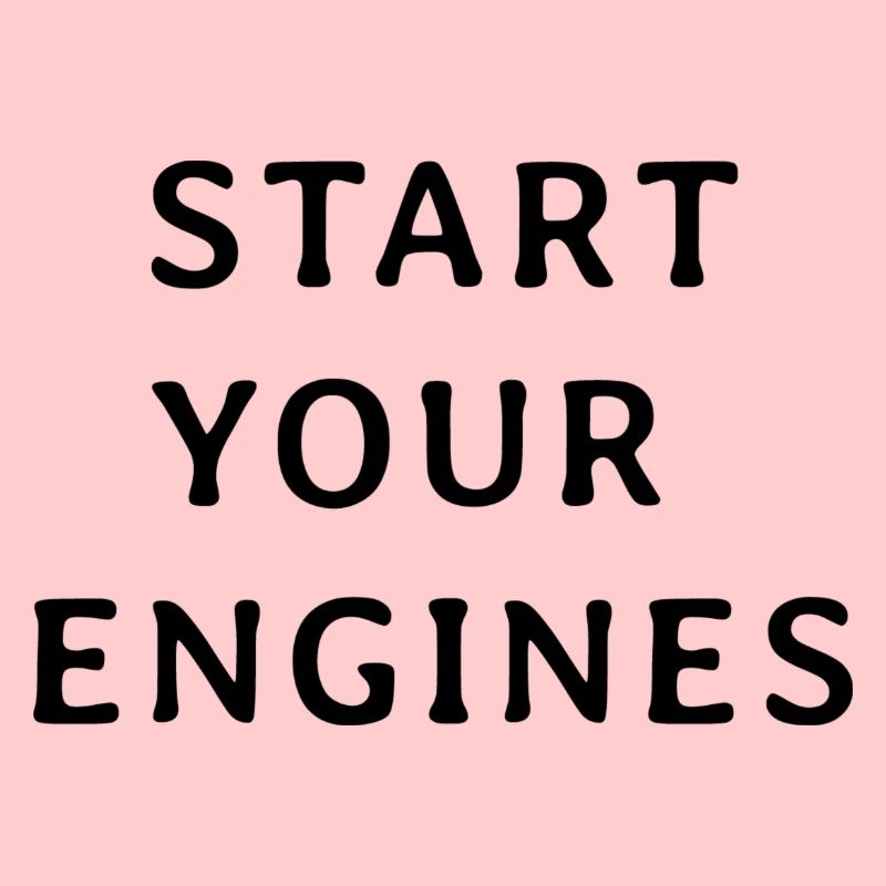 Start your engines