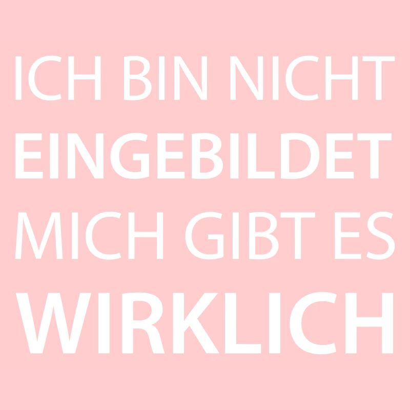 Coole Sprüche-eingebildet