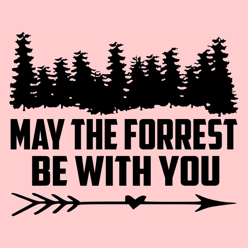 möge der forrest bei dir sein