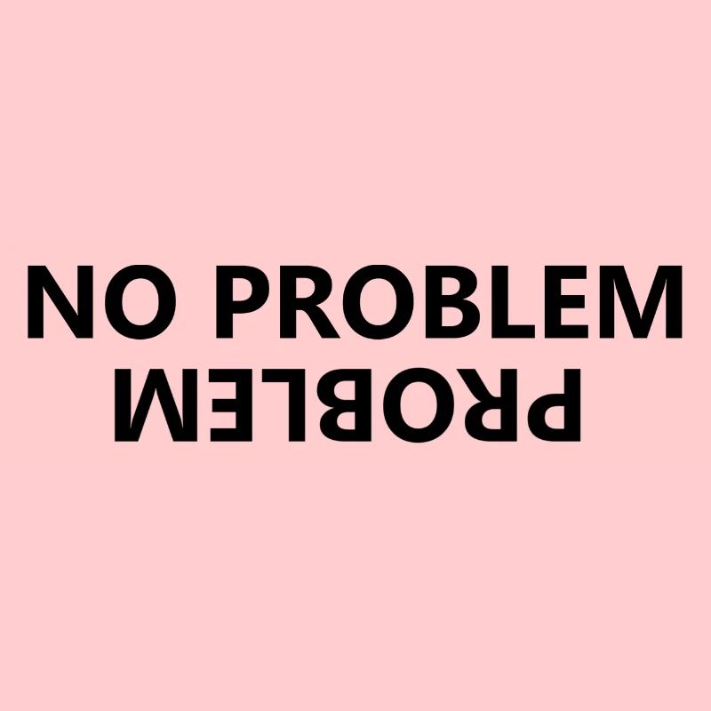 No problem, problem