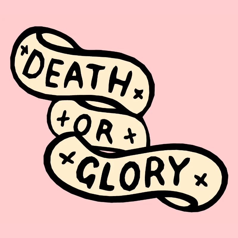 death or glory banner quote