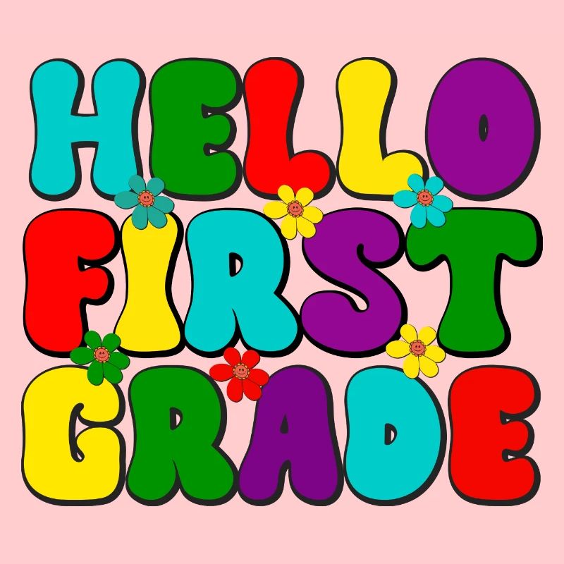 Hello first grade, school, school enrollment, school start