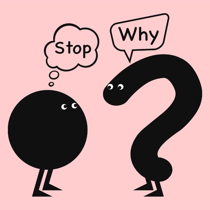 stop, why