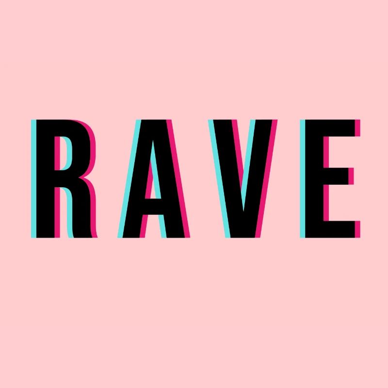 RAVE rave
