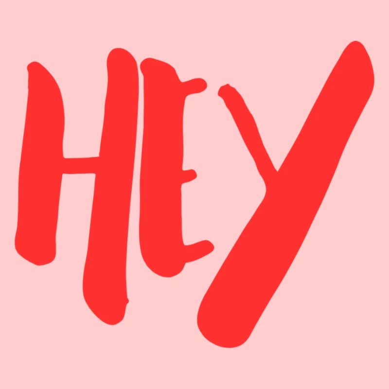 Hey