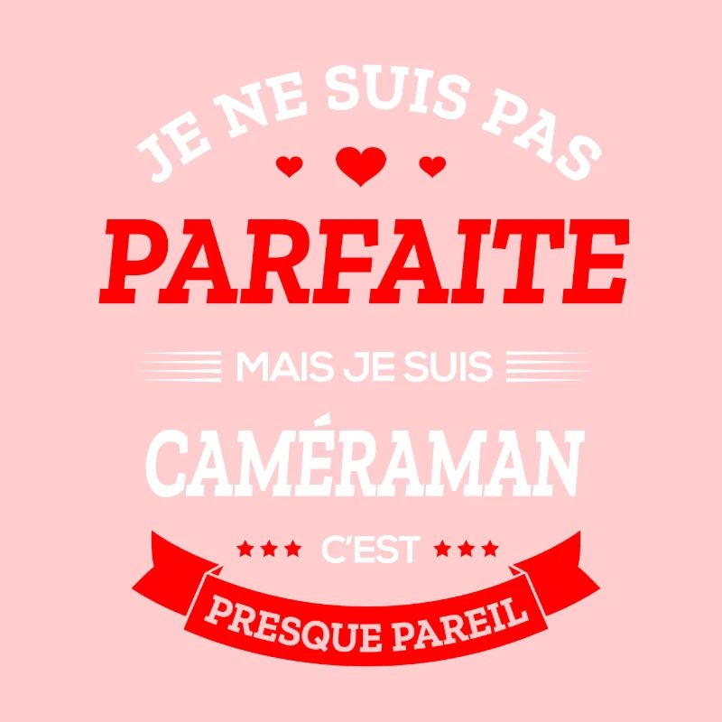 CAMÉRAMAN PARFAITE