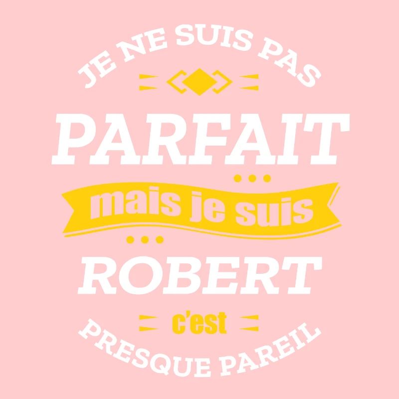 ROBERT PARFAIT - PRENOM ROBERT