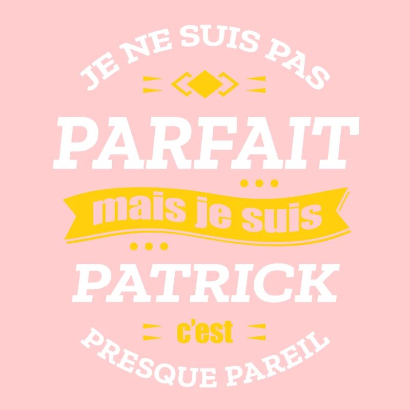 PATRICK PARFAIT - PRENOM PATRICK