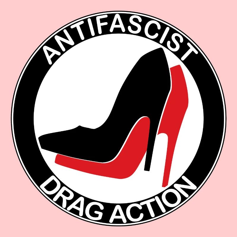 ANTIFASCIST DRAG ACTION
