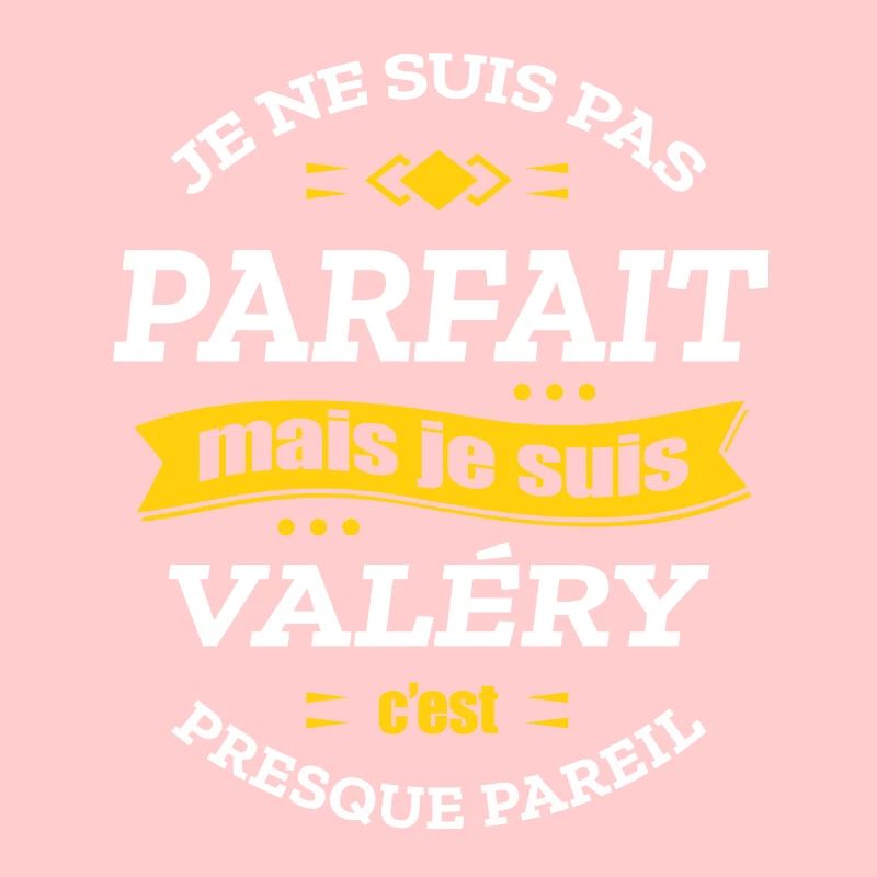 VALÉRY PARFAIT - PRENOM VALÉRY