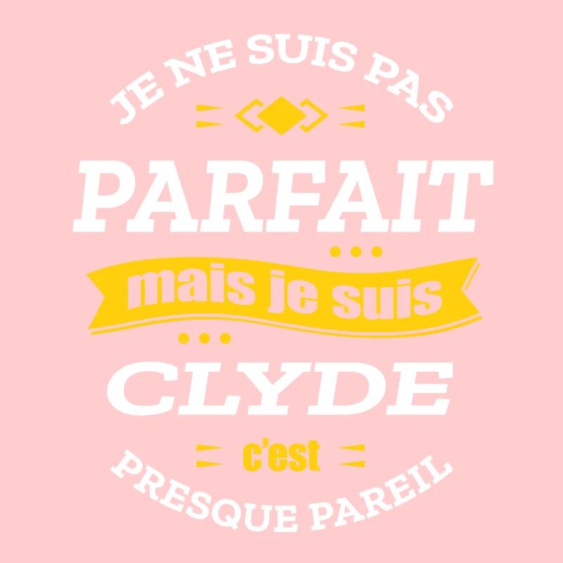 CLYDE PARFAIT - PRENOM CLYDE