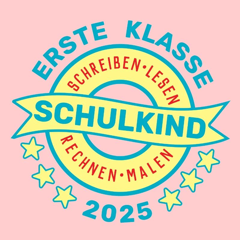 ERSTE KLASSE SCHULKIND 2025 - EINSCHULUNG 2025