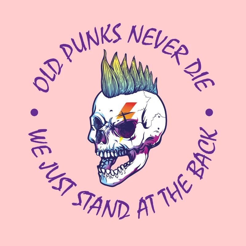 Old Punks never Die Punk Rock Punker Punks Geschen
