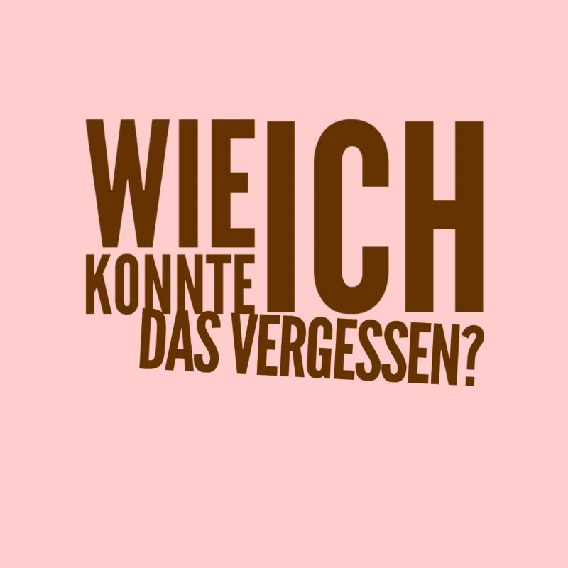 ich bin so verwirrt