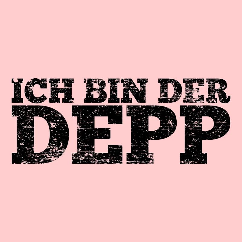 Depp Party Spruch Geschenk