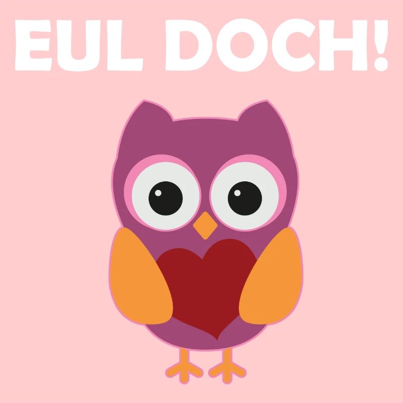 Eul Doch Lustiges Eulen Wortspiel Eule Wortwitz