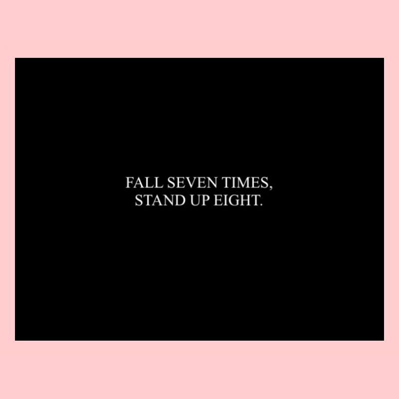 FALL SEVEN TIMES