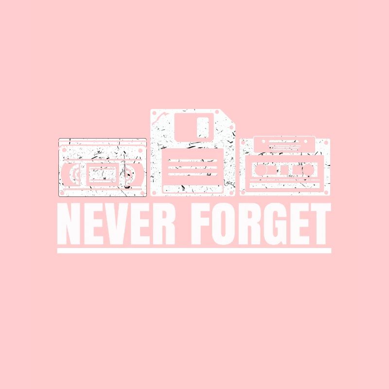 Never forget videotape floppy disk cartridge