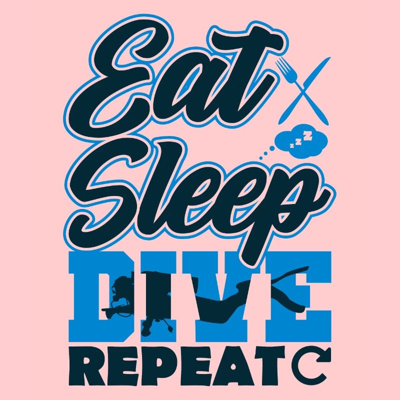 Eat Sleep Dive Repeat Tauchen