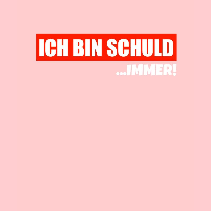 Immer bin ich Schuld