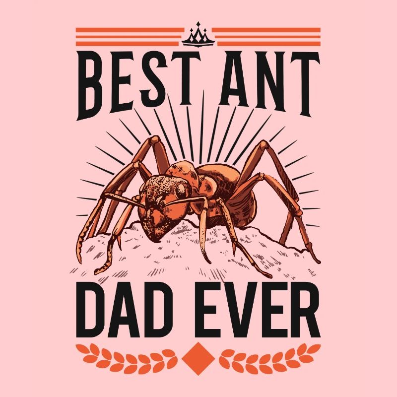 Meilleur Ant Dad Ever fourmi