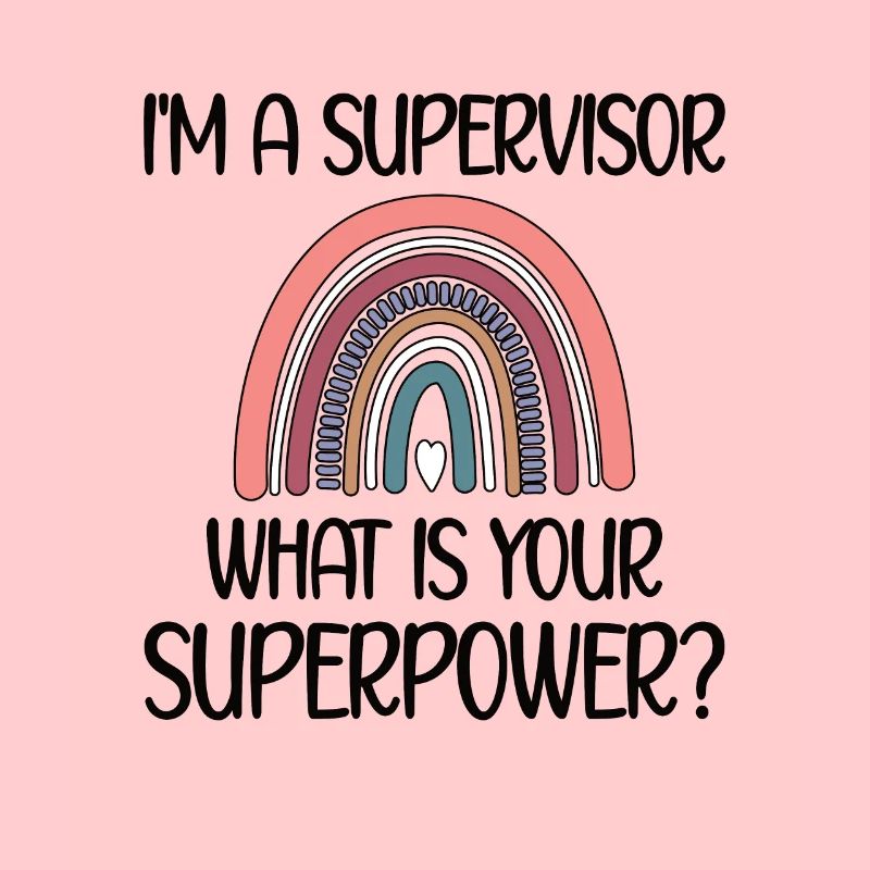 Supervisor Appreciation Supervisor Head