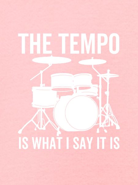The Tempo Is What I Say It Is