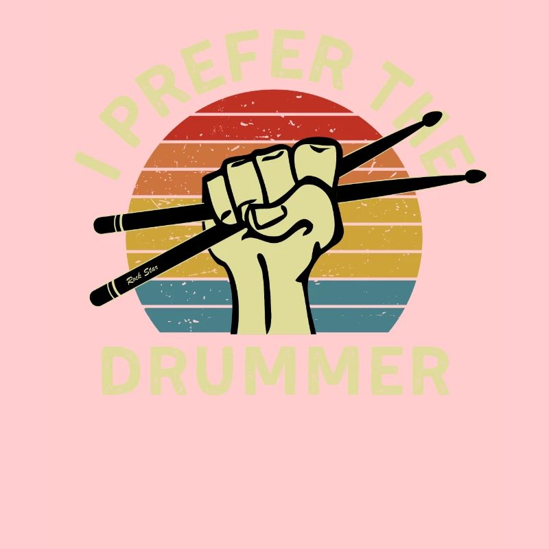 I Prefer The Drummer Funny Drum Player Drumming