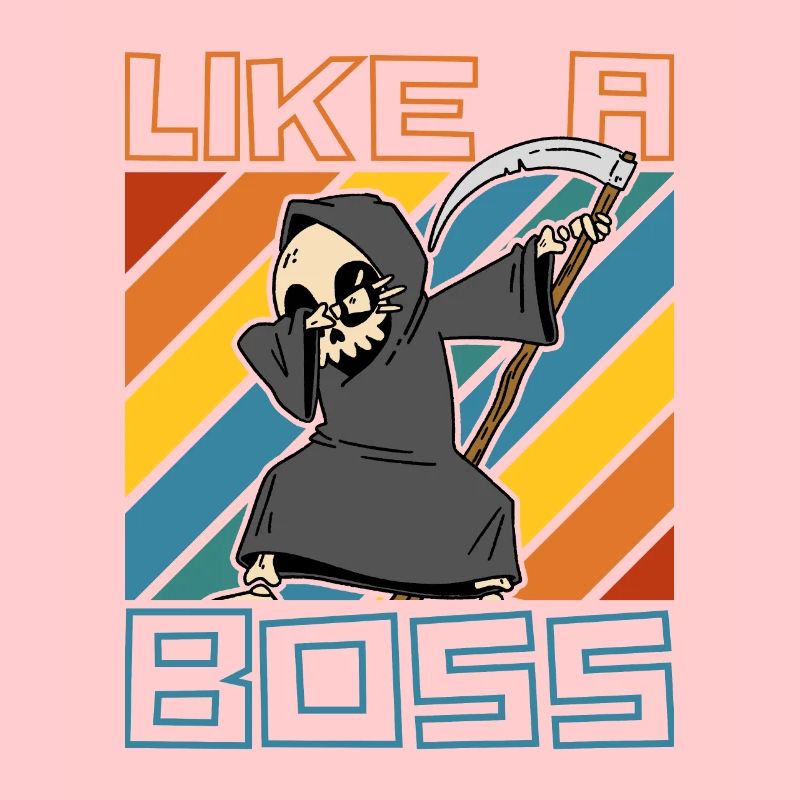 Like a Boss - Lustiger Dabbing Sensenmann Spruch