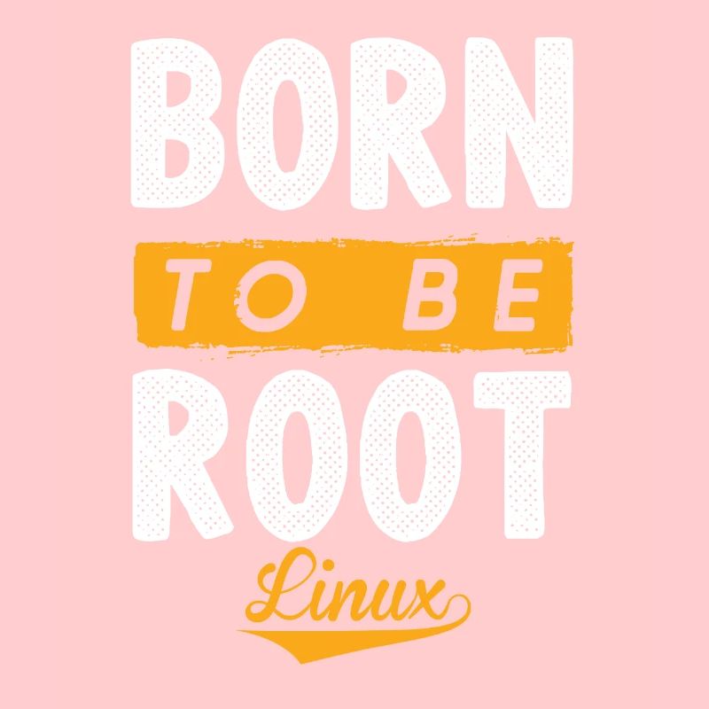 Linux Born To Be Root Pinguin Nerd Geek