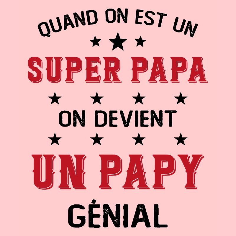 Un Super Papa On Devient Un Papy Génial