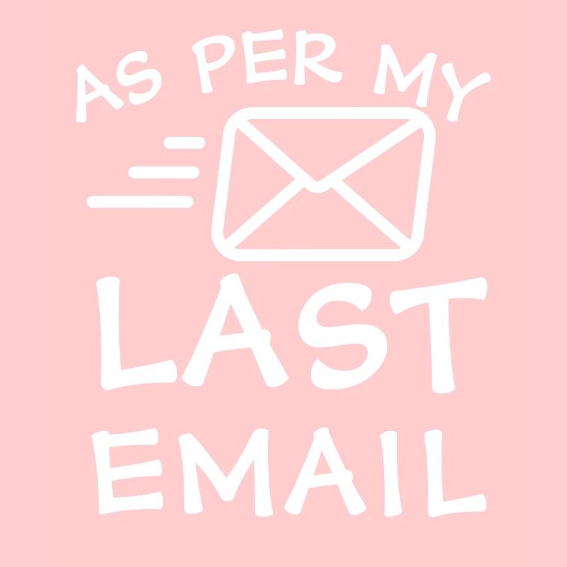 Selon mon dernier e-mail