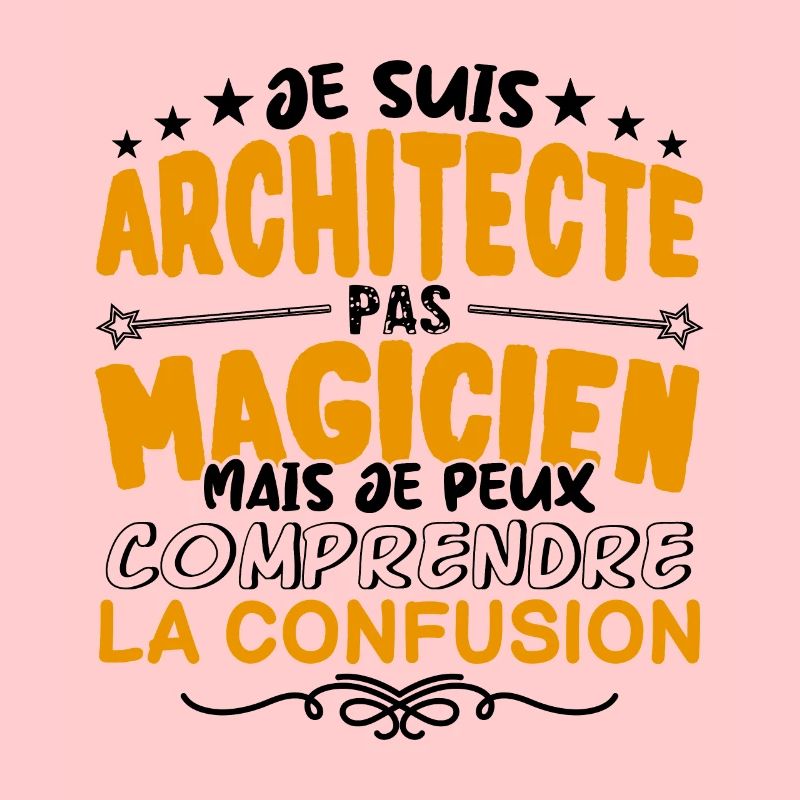 Architecte pas Magicien | le Meilleur Architecte