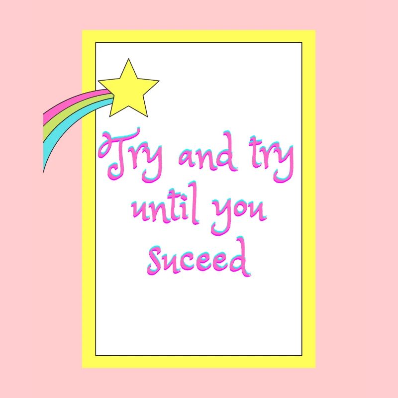 Try and try until you suceed
