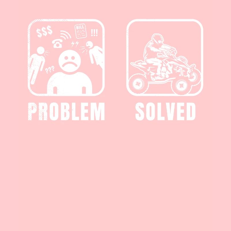 all terrain vehicles Problem solve funny sarcastic