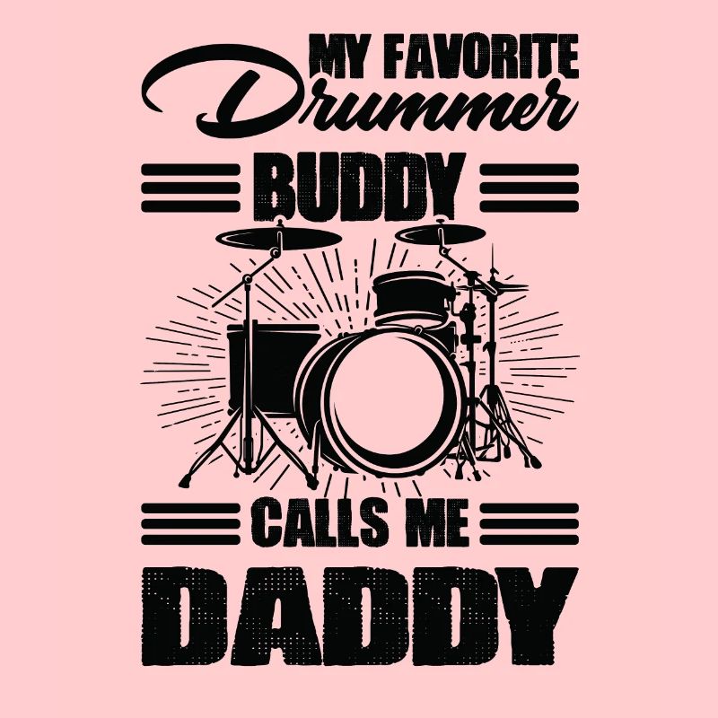 Mon copain batteur préféré m’appelle papa