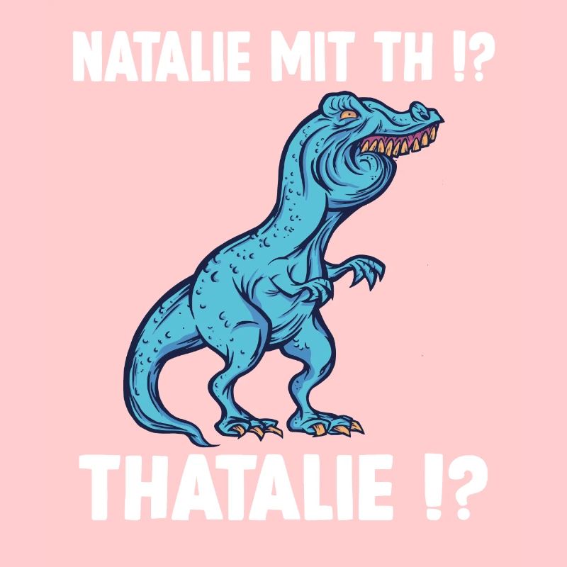 TRex Meme Dino mit Überbiss Natalie mit th Nathali