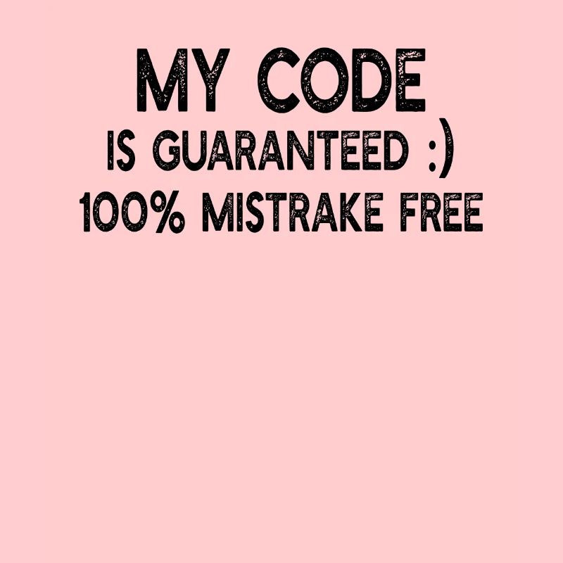 Programmeur amusant - Mon code est garanti 100% de brume
