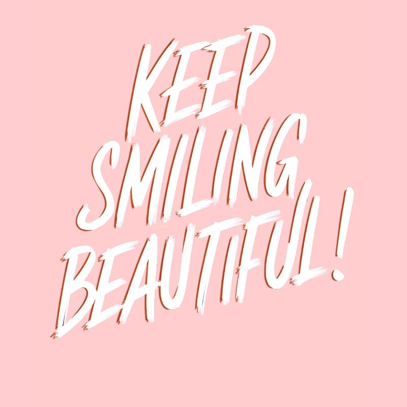 Keep Smiling Beautiful Positive Affirmation