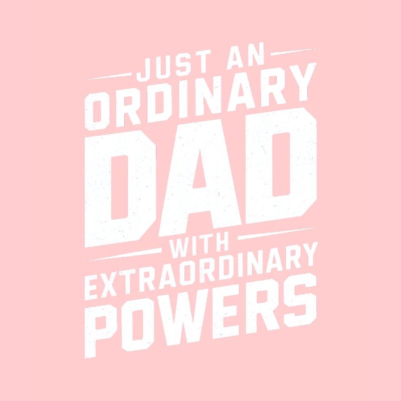 Just an ordinary dad with superpowers